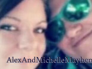 AlexAndMichelleMayhem