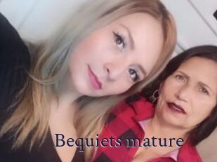 Bequiets_mature