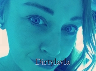 Dirtylayla