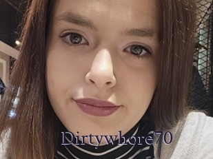 Dirtywhore70