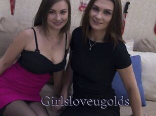 Girlsloveugolds
