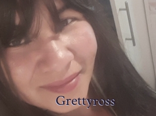Grettyross