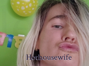 Hothousewife
