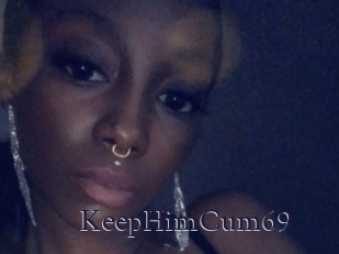 KeepHimCum69