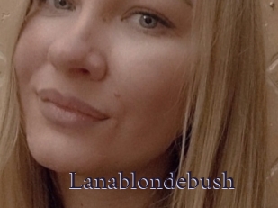 Lanablondebush