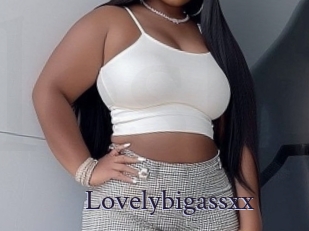 Lovelybigassxx
