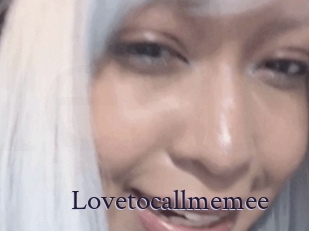 Lovetocallmemee