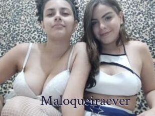 Maloqueiraever