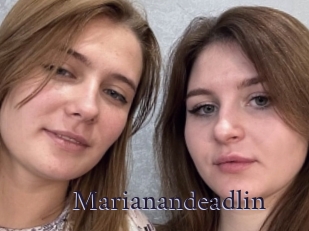 Marianandeadlin