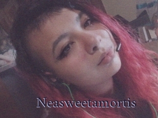 Neasweetamortis
