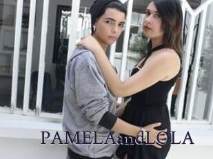 PAMELAandLOLA