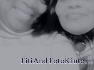 TitiAndTotoKinte