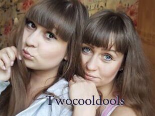 Twocooldools
