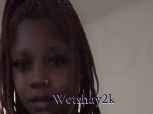 Wetshay2k